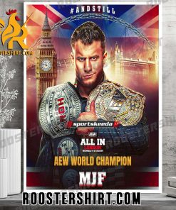 Maxwell Jacob Friedman Champs AEW World Champion AEW All In London Poster Canvas