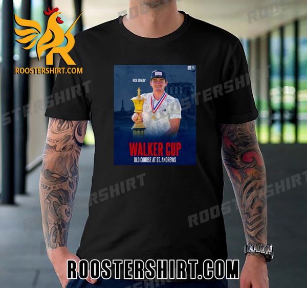 Nick Dunlap Walker Cup Old Course At St Andrews T-Shirt
