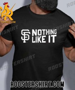 Patrick Bailey Nothing Like It San Francisco Giants Logo T-Shirt