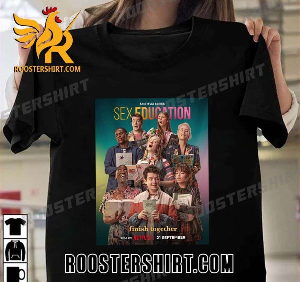 Poster for the final season of Sex Education T-Shirt