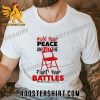 Quality Hold Your Peace, Let the Fight Your Battle Montgomery, Alabama Unisex T-Shirt