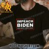Quality Impeach Biden Make America America Again 2023 Unisex T-Shirt