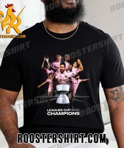 Quality Inter Miami CF Are Your Leagues Cup 2023 Champions T-Shirt