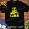 Quality Kia Oras North Korea Unisex T-Shirt
