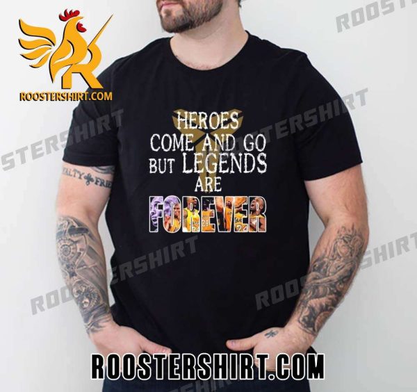 Quality Kobe Bryant Heroes Come And Go But Legends Are Forever Unisex T-Shirt