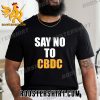 Quality Say No To CBDC Unisex T-Shirt