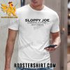 Quality Sloppy Joe Essential Clothing Unisex T-Shirt