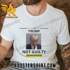 Quality Trump Mugshot Not Guilty – Never Surrender Trump Unisex T-Shirt