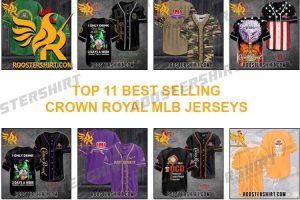 TOP 11 Best Selling Crown Royal MLB Jerseys