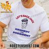 TREND 2024 Let’s Back Jack Kennedy For President Vintage Shirt