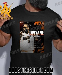 Welcome To Hall Of Fame Dwyane Wade 2023 T-Shirt
