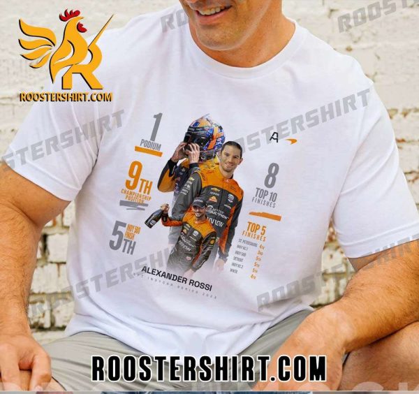 Achievements of Alexander Rossi NTT Indycar Series 2023 T-Shirt