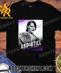 And Still Womens World Champion Rhea Ripley WWE Payback T-Shirt