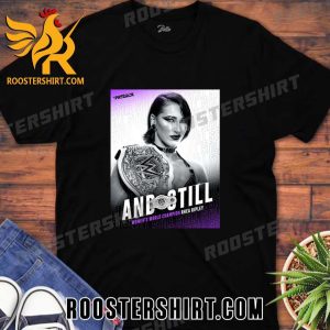 And Still Womens World Champion Rhea Ripley WWE Payback T-Shirt