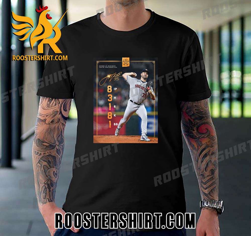 Astros At Mariners Justin Verlander Signature T-Shirt - Roostershirt