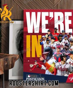 Atlanta Braves Were In 2023 Postseason Poster Canvas