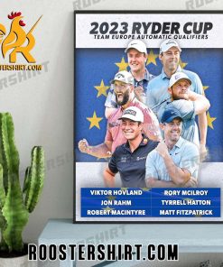 Automatic qualifiers are set for Ryder Cup Europe Poster Canvas