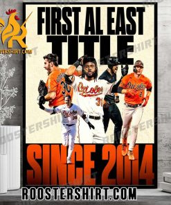 Baltimore Orioles First AL East Title Since 2014 Poster Canvas