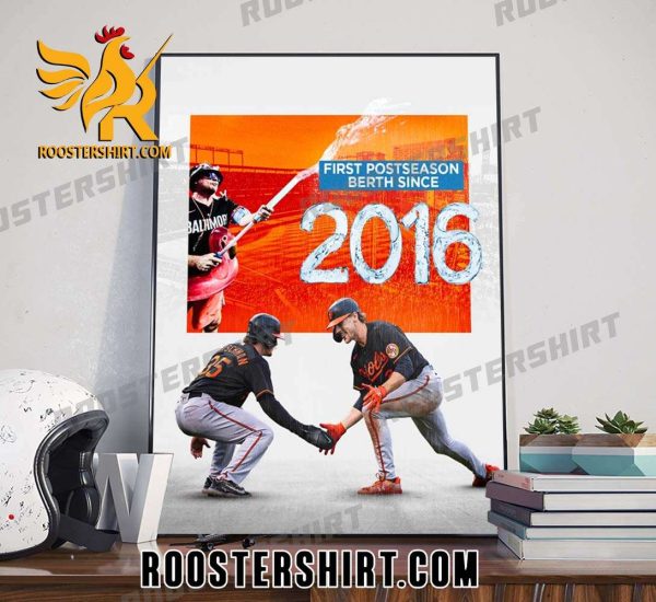 Baltimore Orioles First Postseason Berth Since 2016 Poster Canvas