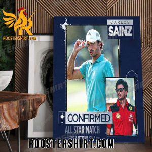 Carlos Sainz Confirmed All Star Match 2023 Ryder Cup Poster Canvas