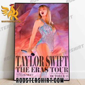 Coming Soon First Poster For Taylor Swift The Eras Tour Movie In October 13 2023 Poster Canvas