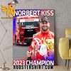 Congrats Norbert Kiss Champions 2023 FIA ETRC Poster Canvas