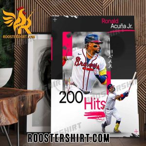 Congrats Ronald Acuna Jr is the first player to 200 hits this season Poster Canvas