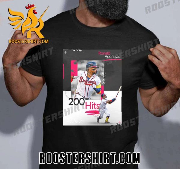 Congrats Ronald Acuna Jr is the first player to 200 hits this season T-Shirt