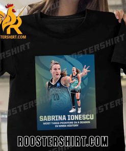 Congrats Sabrina Ionescu 3 Point Queen Most Three Pointers In A Season In WNBA History T-Shirt
