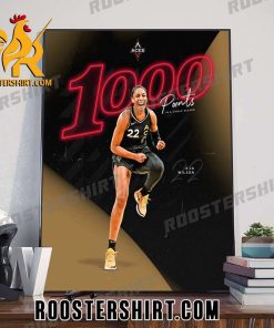 Congratulations A’ja Wilson 1000 Points In A Single Season Poster Canvas