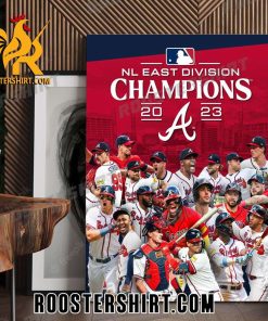 Congratulations Atlanta Braves Champs 2023 NL East Division Champions Poster Canvas