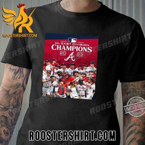 Congratulations Atlanta Braves Champs 2023 NL East Division Champions T-Shirt