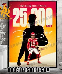 Congratulations Patrick Mahomes Fastest QB In NFL History To Pass For 25000 Yards Poster Canvas