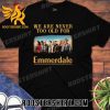 HOT TREND We Are Never Too Old For Emmerdale 2023 T-Shirt
