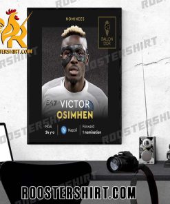 Nominated for the 2023 Ballon d’Or  Victor Osimhen Poster Canvas