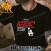 Official Los Angeles Dodgers Nike A-Town Down Postseason 2023 Unisex T-Shirt