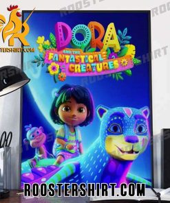 Quality Dora and the Fantastical Creatures Poster Canvas