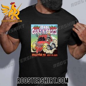 Quality Guns N Roses Houston TX September 28th North America Tour 2023 T-Shirt