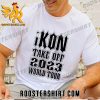 Quality Ikon Take Off 2023 World Tour Unisex T-Shirt