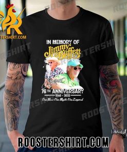 Quality In Memory Of Jimmy Buffett 76th Anniversary 1946-2023 The Man The Myth The Legend Signatures Unisex T-Shirt