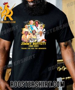 Quality Jimmy Buffett 1946-2023 Thank You For The Memories Signature Unisex T-Shirt