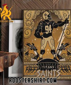 Quality New Orleans Saints A Clash With The Tennessee Titans September 10 2023 Noon Caesar’s Superdome Poster Canvas