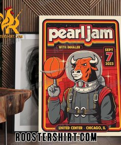 Quality Pearl Jam Chicago Event September 7 Astronaut Bull Basketball Poster Canvas