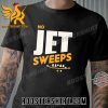 Quality Pittsburgh Steelers No Jet Sweeps Unisex T-Shirt