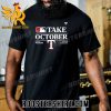 Quality Texas Rangers Take October Clinched 2023 Postseason Unisex T-Shirt