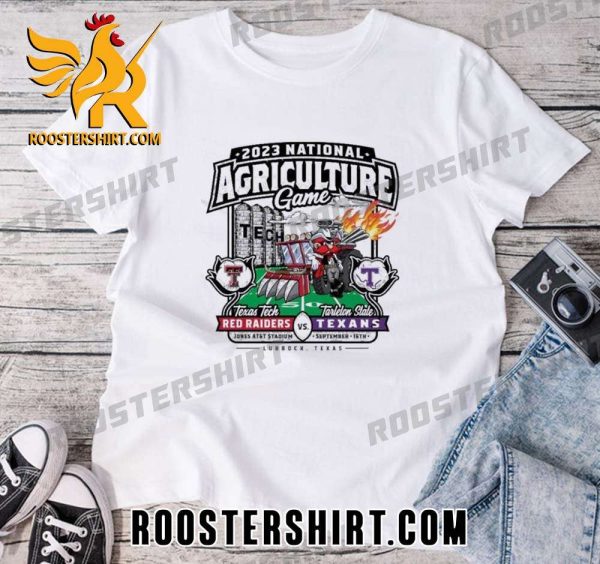 Quality Texas Tech Red Raiders Vs Tarleton State Texans 2023 National Agriculture Game Unisex T-Shirt