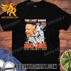 Quality The Last Dance Hit For A King Miguel Cabrera 2023 Farewell Tour Unisex T-Shirt