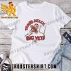 Quality Travis Kelce Big Yeti Kansas City Chiefs 2023 Unisex T-Shirt