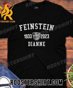RIP Dianne Feinstein 1933-2023 Dies At 90 T-Shirt