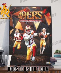 San Francisco 49ers 9 Straight Regular Season Wins Vs Rams Poster Canvas